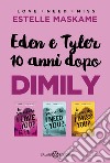 Eden e Tyler 10 anni dopo DIMILY. E-book. Formato EPUB ebook