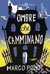 Ombre che camminano. E-book. Formato EPUB ebook