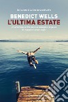 L'ultima estate. E-book. Formato EPUB ebook