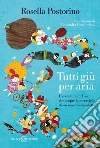 Tutti giù per aria. E-book. Formato EPUB ebook di Rosella Postorino