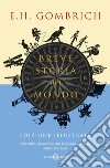 Breve storia del mondo - Edizione illustrata. E-book. Formato EPUB ebook