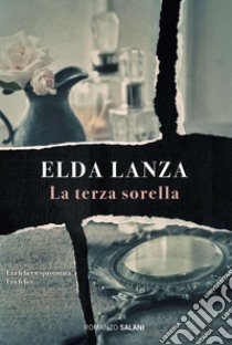 La terza sorella: Una nuova inchiesta di Max Gilardi. E-book. Formato PDF ebook di Elda Lanza