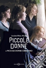 Piccole donne e Piccole donne crescono. E-book. Formato EPUB