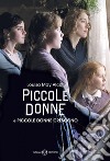 Piccole donne e Piccole donne crescono. E-book. Formato EPUB ebook di Louisa May Alcott