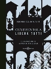 Cenerentola libera tutti. E-book. Formato EPUB ebook di Rebecca Solnit