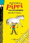 Pippi Calzelunghe - ed. 75 ANNI: Edizione integrale. E-book. Formato EPUB ebook