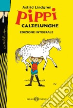 Pippi Calzelunghe - ed. 75 ANNI: Edizione integrale. E-book. Formato PDF