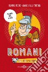 Romani: Una storia pazzesca!. E-book. Formato EPUB ebook