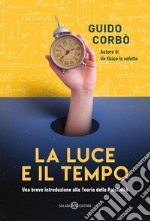 La luce e il tempo. E-book. Formato EPUB ebook