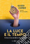 La luce e il tempo. E-book. Formato EPUB ebook