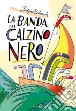 La banda del calzino nero. E-book. Formato PDF ebook