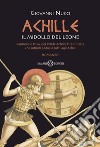 Achille: Il midollo del leone. E-book. Formato EPUB ebook