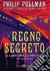 Il Regno segreto: Il libro della Polvere #2. E-book. Formato EPUB ebook