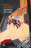 Lontano da casa. E-book. Formato EPUB ebook