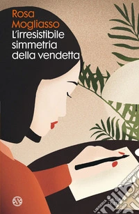 L'irresistibile simmetria della vendetta. E-book. Formato EPUB ebook