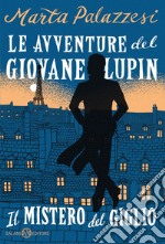 Le avventure del giovane Lupin. Il mistero del giglio. E-book. Formato EPUB ebook