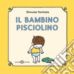 Il bambino Pisciolino. E-book. Formato PDF ebook