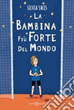 La bambina più forte del mondo. E-book. Formato PDF ebook