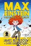 Max Einstein. Salviamo il futuro!. E-book. Formato EPUB ebook