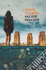 Mai stati innocenti. E-book. Formato EPUB ebook