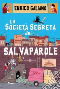 La società segreta dei salvaparole. E-book. Formato EPUB ebook di Enrico Galiano