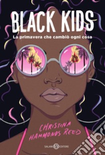 Black Kids. E-book. Formato EPUB ebook di Christina Hammonds Reed