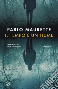 Il tempo è un fiume. E-book. Formato EPUB ebook