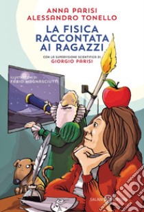 La fisica raccontata ai ragazzi. E-book. Formato EPUB ebook di Anna Parisi