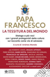 La tessitura del mondo. E-book. Formato PDF ebook di AA.VV.