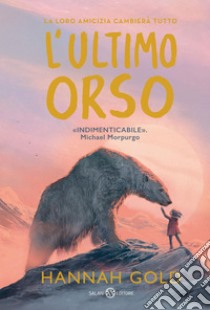 L'ultimo orso. E-book. Formato EPUB ebook di Hannah Gold