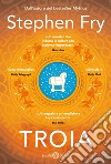 Troia. E-book. Formato EPUB ebook di Stephen Fry