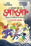 Le avventure del Sottosotto: Una città segreta sotto la 3C. E-book. Formato EPUB ebook di Luca Trapanese