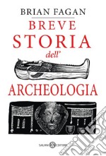 Breve storia dell'archeologia. E-book. Formato EPUB ebook