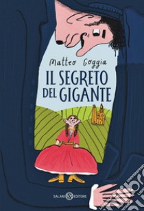 Il segreto del gigante. E-book. Formato EPUB ebook di Matteo Goggia