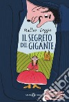 Il segreto del gigante. E-book. Formato EPUB ebook di Matteo Goggia