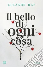 Il bello di ogni cosa. E-book. Formato EPUB