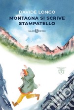 Montagna si scrive stampatello. E-book. Formato EPUB ebook