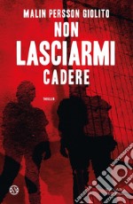 Non lasciarmi cadere. E-book. Formato EPUB ebook