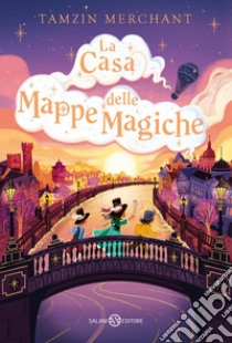 La casa delle mappe magiche. E-book. Formato EPUB ebook di Tamzin Merchant