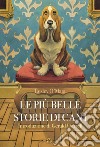 Le più belle storie di cani. E-book. Formato EPUB ebook