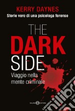 The dark side - Viaggio nella mente criminale. E-book. Formato EPUB ebook