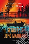 Il segreto del lupo mannaro. E-book. Formato EPUB ebook di Kristina Ohlsson