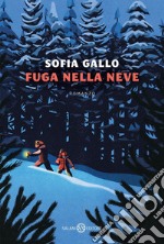 Fuga nella neve. E-book. Formato EPUB ebook