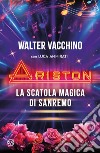 Ariston: La scatola magica di Sanremo. E-book. Formato EPUB ebook