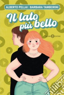 Il lato più bello. E-book. Formato EPUB ebook di Alberto Pellai