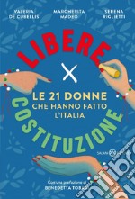 Libere per Costituzione. E-book. Formato EPUB ebook