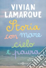 Storia con mare cielo e paura. E-book. Formato EPUB ebook