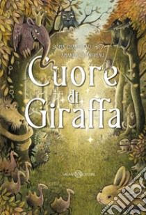 Cuore di giraffa. E-book. Formato EPUB ebook di Sofia Chanfreau