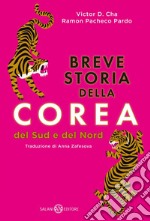 Breve storia della Corea: del Sud e del Nord. E-book. Formato EPUB