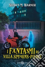 I fantasmi di Villa Simmons-Pierce. E-book. Formato EPUB ebook